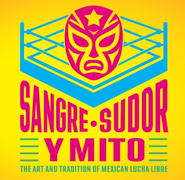 sangre, sudor y mito, el arte y tradición de la lucha libre mexicana